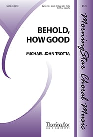Behold, How Good SATB choral sheet music cover Thumbnail